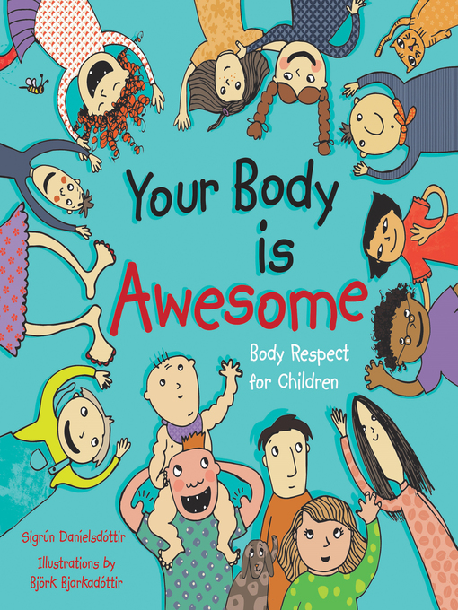 Title details for Your Body is Awesome by Sigrun Danielsdottir - Available